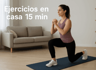 Ejercicios en casa 15 minutos: rutina rápida y efectiva Ejercicios en casa 15 minutos