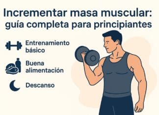 Incrementar masa muscular: guía completa para principiantes Incrementar masa muscular: guía completa para principiantes