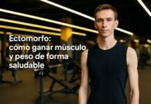 Ectomorfo: cómo ganar músculo y peso de forma saludable Ectomorfo: cómo ganar músculo y peso de forma saludable